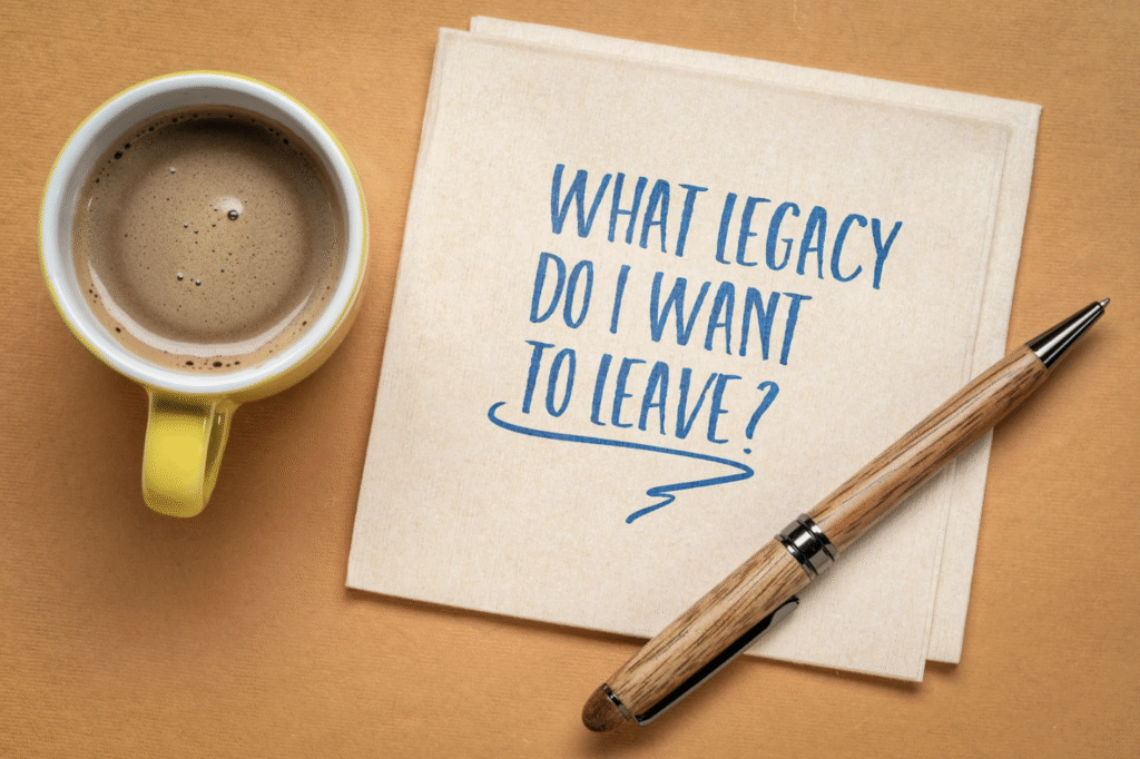 leaving a legacy